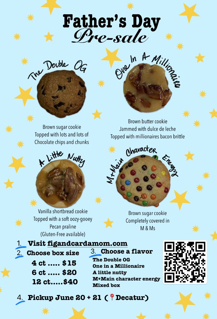 Father's Day Cookie Boxes — 4ct $15, 6ct $20, 12ct $40. Pickup June 20 & 21.